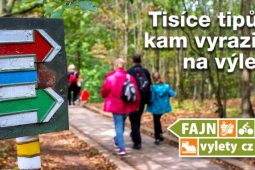 Kam na výlet? Ty nejlepší tipy najdete na Fajnvylety.cz